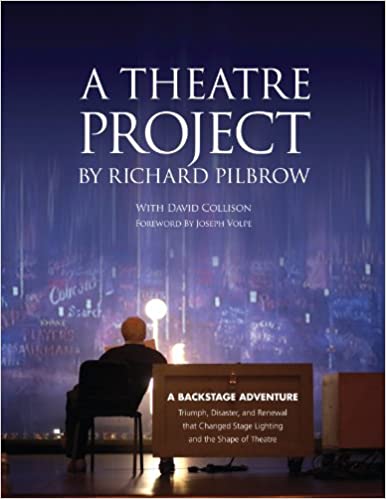 A Theatre Project by Richard Pilbrow